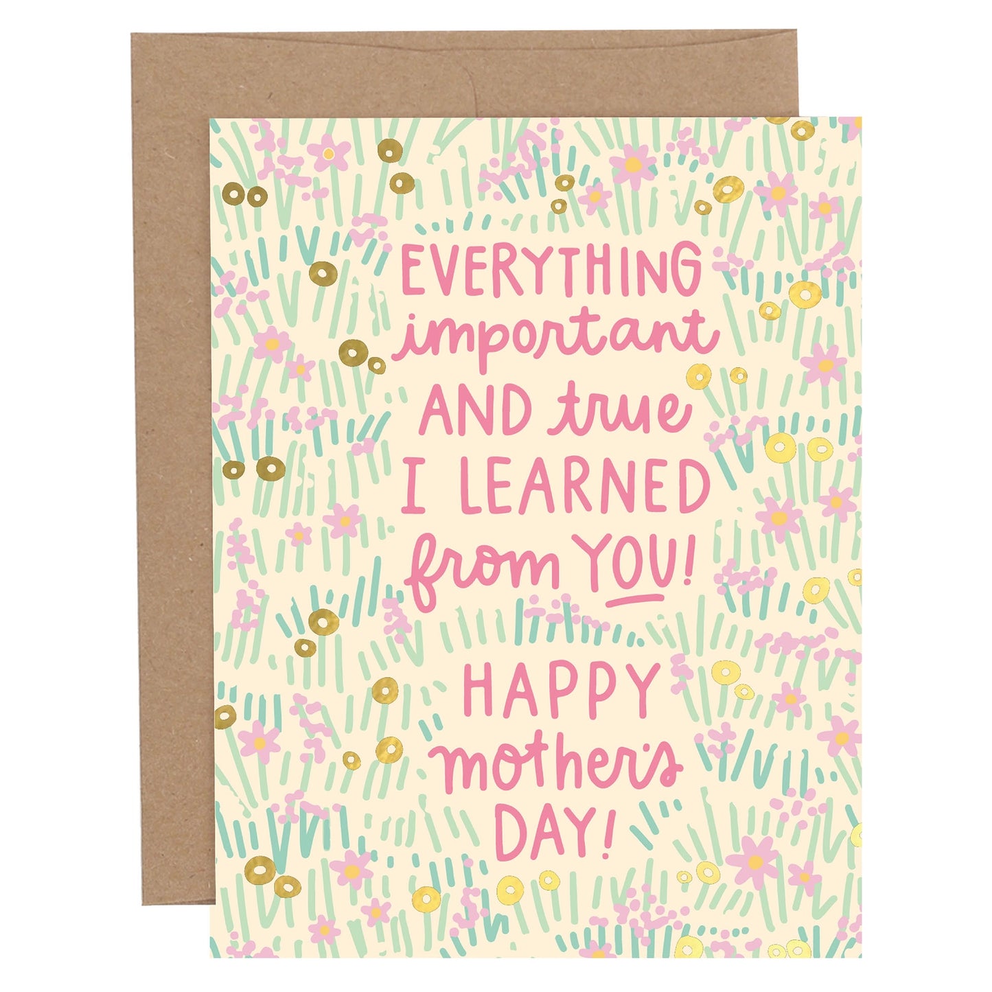 Everything Important and True Mother's Day Greeting Card