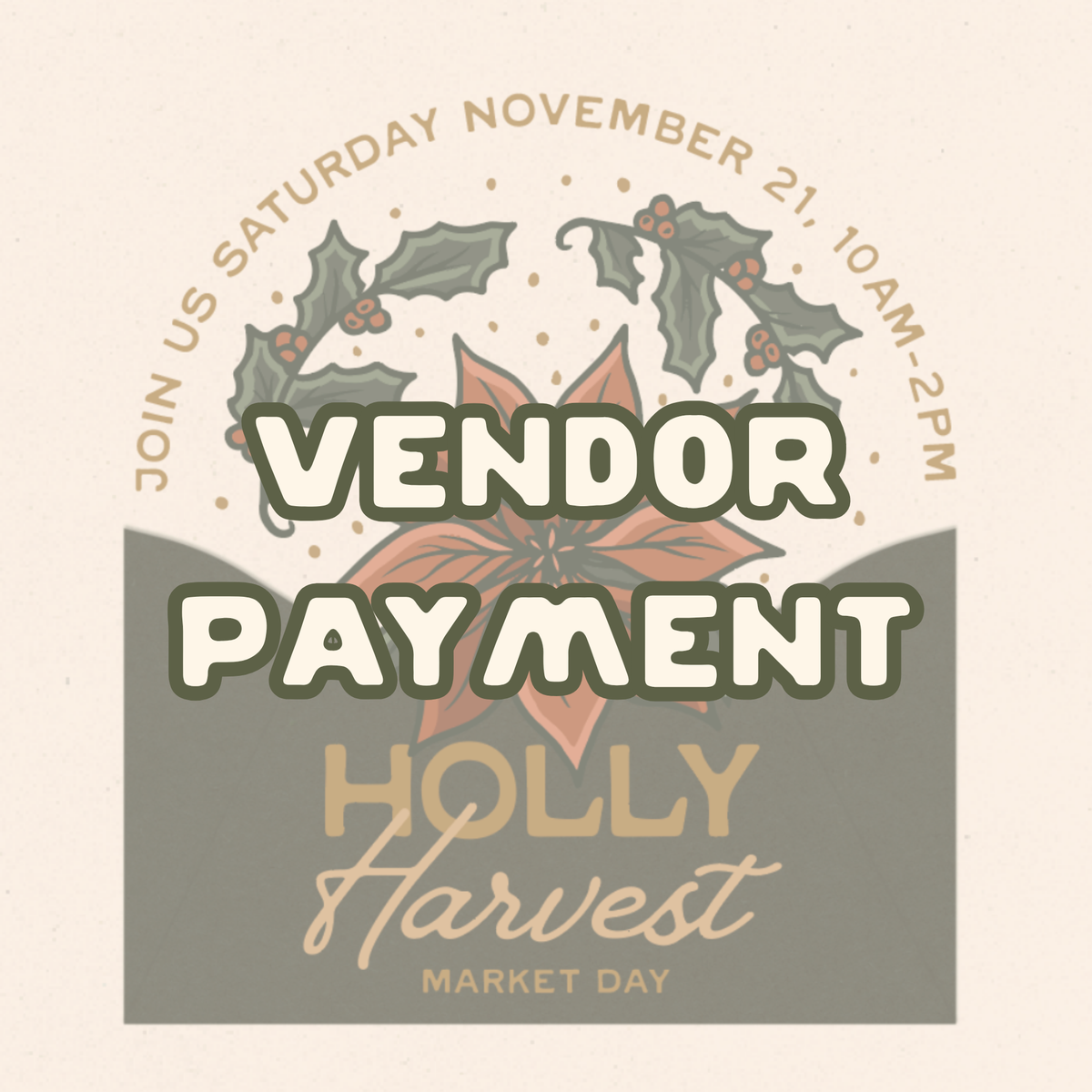 Holly Harvest Market Vendor Fee