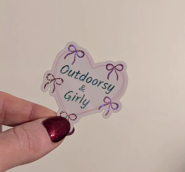 Outdoorsy and Girly Sticker