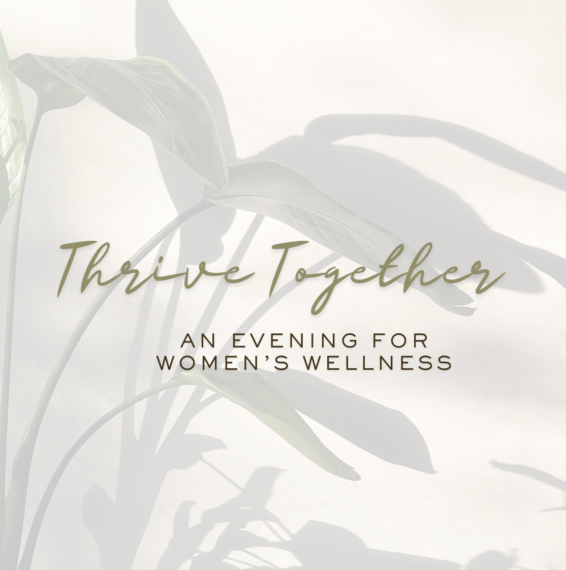 Thrive Together: A Women's Wellness Evening