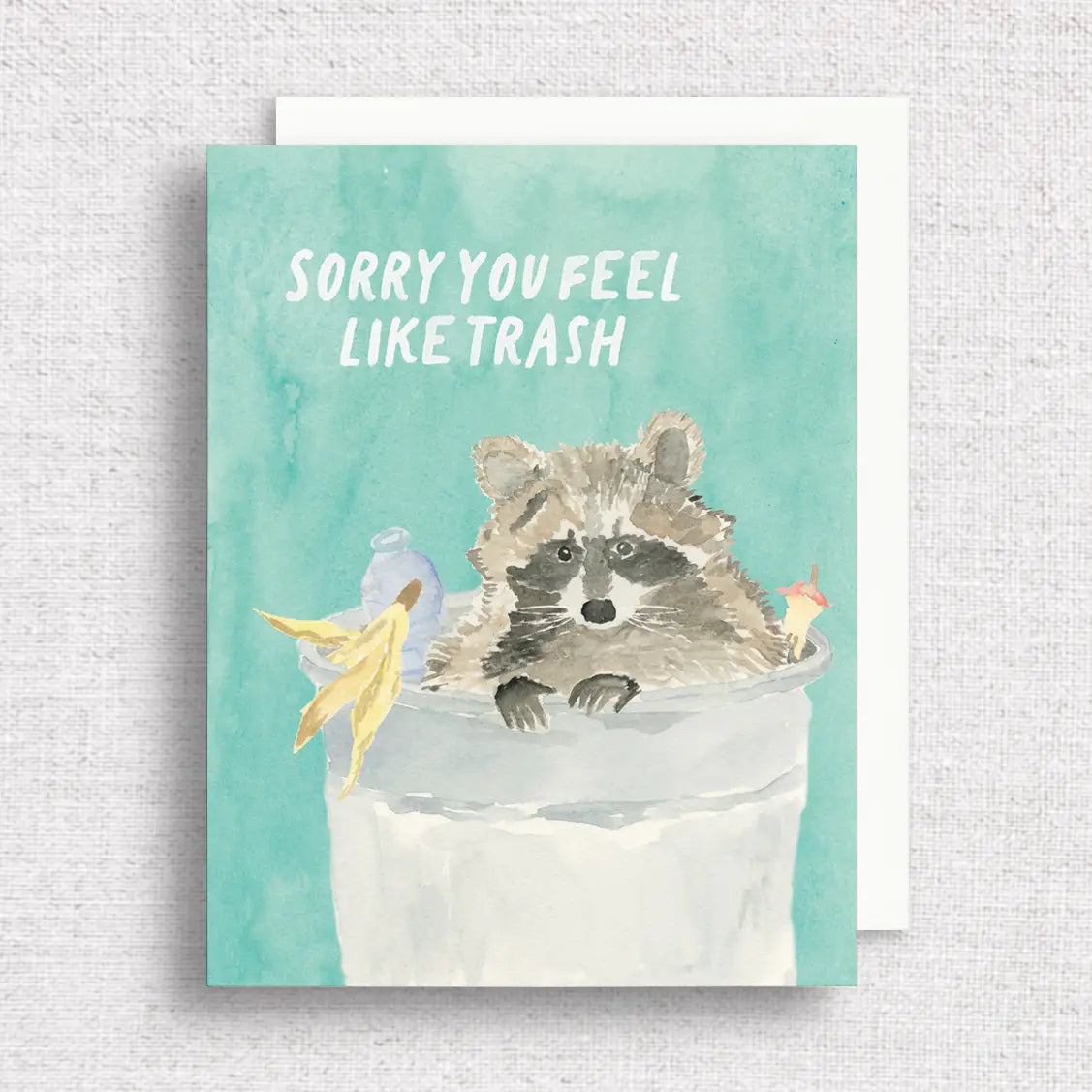Get Well Greeting Card | Sorry You Feel Like Trash Card