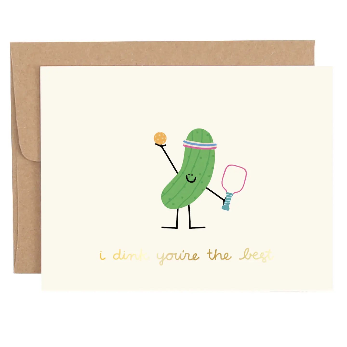 I Dink You're the Best Pickleball Greeting Card