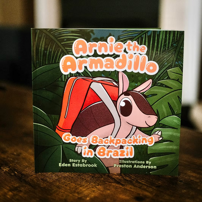 Arnie the Armadillo Goes Backpacking in Brazil Book