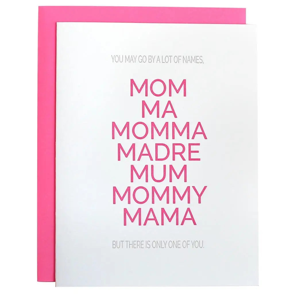 Mother By Many Names, Only 1 You - Mom - Mother's Day Card
