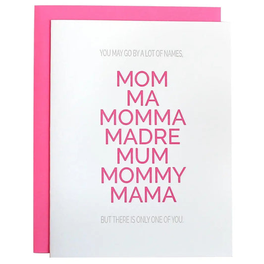 Mother By Many Names, Only 1 You - Mom - Mother's Day Card