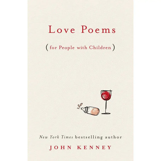 Love Poems (for People with Children)