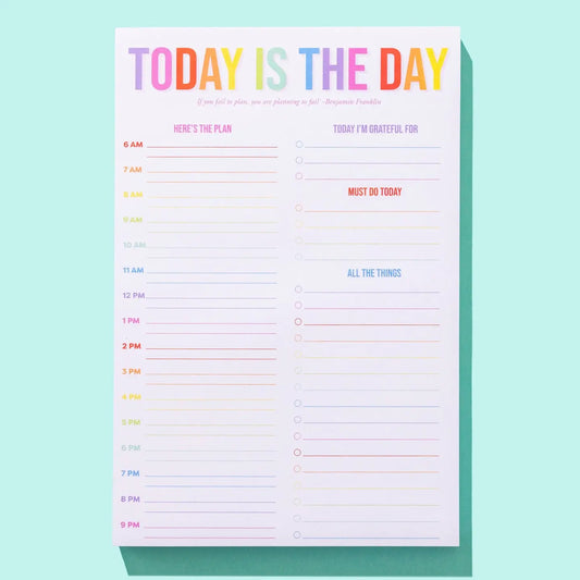 Daily Planner Notepad - "Today Is the Day"
