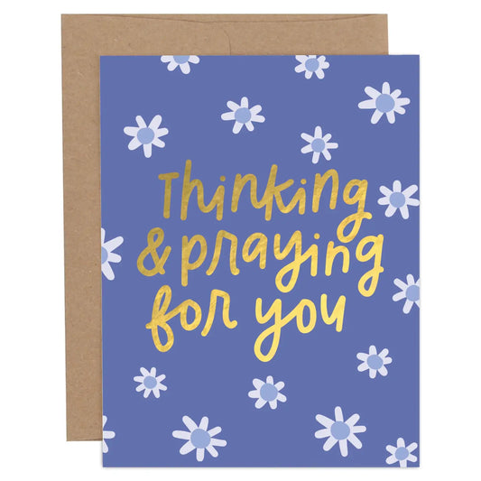 Thinking and Praying For You