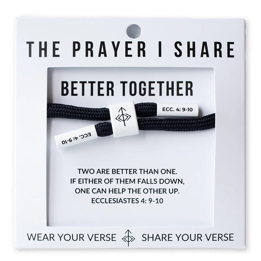 Better Together Bracelet , Ecclesiastes 4: 9-10