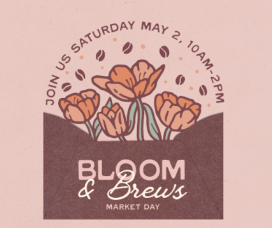 Blooms and Brew Spring Market