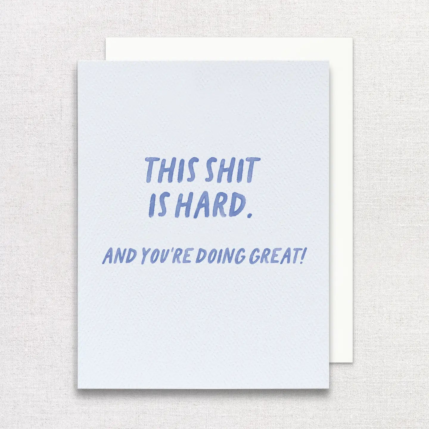 This Shit Is Hard Greeting Card | You're Doing Great Card